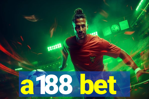 a188 bet